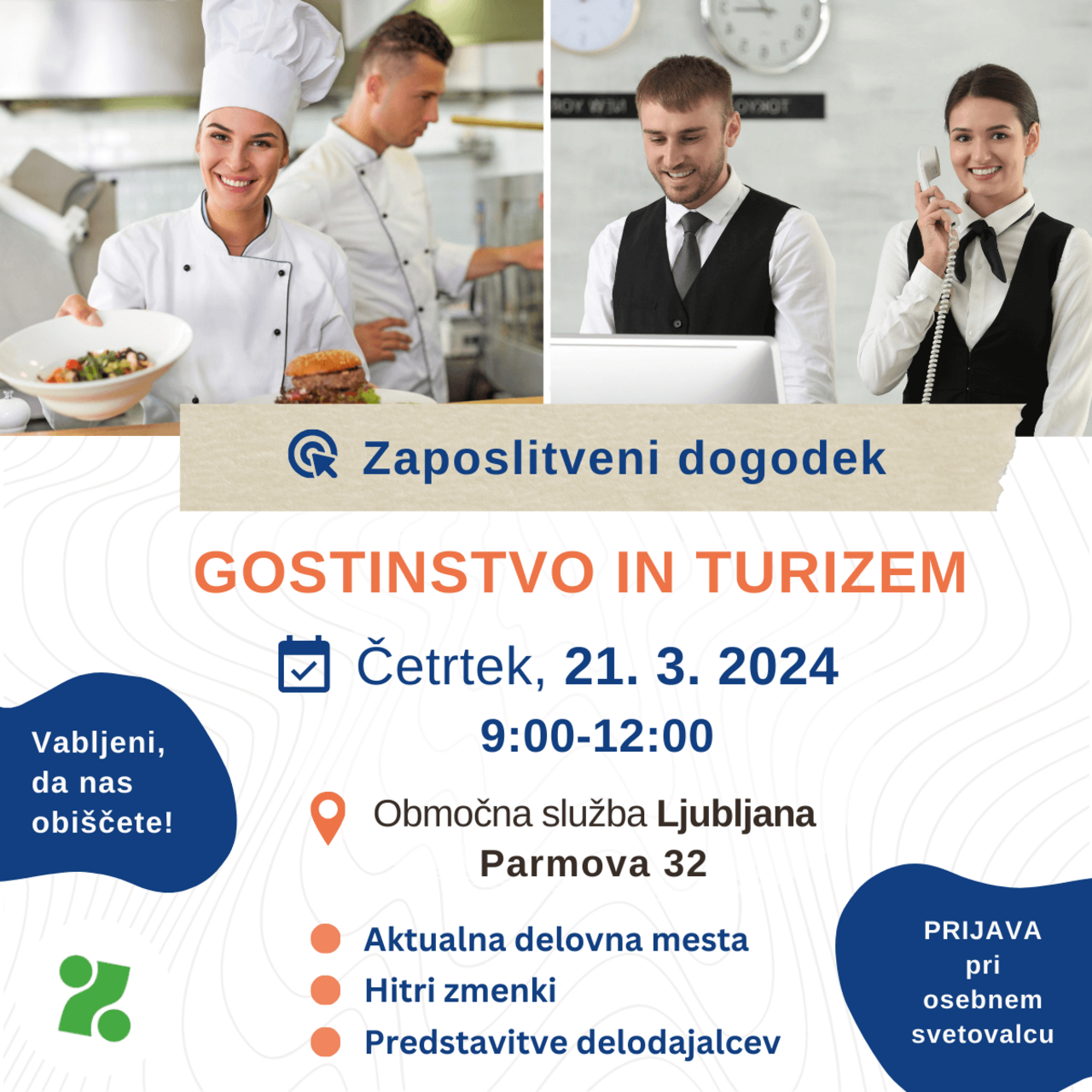 Zaposlitveni dogodek na področju gostinstva in turizma, Zavod RS za zaposlovanje, Območna služba Ljubljana, 21. 3. 2024, Parmova 32, od 9:00 do 12:00